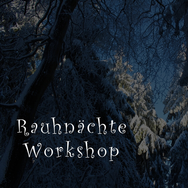 Rauhnächte Workshop